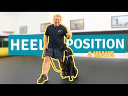 Two Ways to Teach the Heel Position