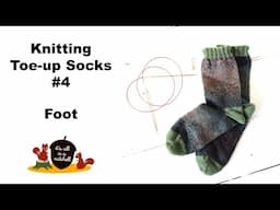 Knitting Happy Toe-up Socks Part 4 - Foot