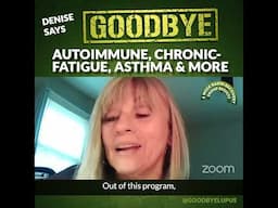 Denise Reversed Autoimmune, Asthma, Chronic Fatigue & More in 6 weeks!