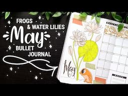 May 2022 Bullet Journal Plan With Me 🐸🌺 Planner Inspiration