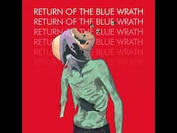 I Monster - Return of the Blue Wrath