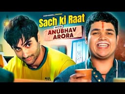 Sach ki raat with Anubhav arora | Harsh Beniwal