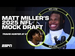 Travis Hunter to be drafted by the Browns? 👀 Matt Miller details his Mock Draft | NFL Live