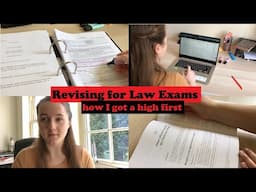 How to Revise for Law Exams- how I got a high first- tips from a law student