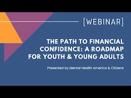 The path to financial confidence: A roadmap for youth & young adults