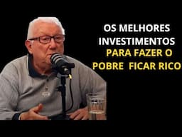 INVESTIMENTOS QUE VAI FAZER MUITA GENTE FICAR RICA | Luiz Barsi