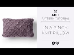 Smoked Knit Stitch Tutorial | In a Pinch Knit Pillow Pattern | Free Pattern