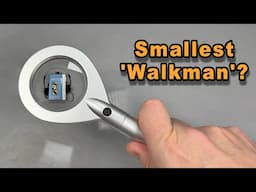 The smallest 'Walkman'?