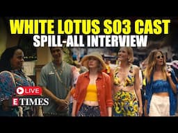 LIVE: The White Lotus Season 3 Cast Reveals Thailand Vacation Drama & Behind-The-Scenes Fun