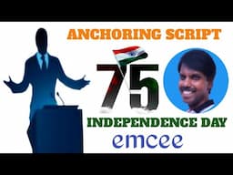 INDEPENDENCE DAY ANCHORING SCRIPT / EMCEE