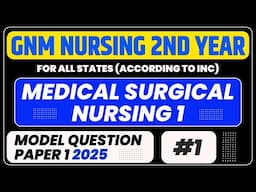 Gnm Nursing 2nd Year Medical Surgical Nursing - 1 Model Question Paper 2025