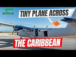 No Door to the Cockpit?! My Caribbean Adventure on a Tiny Plane