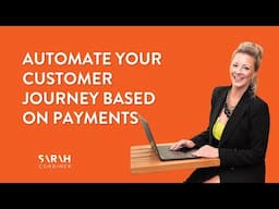 Automate Your Customer Journey Based on Payments