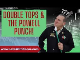 Double Tops & The Powell  Punch! 01/29/25 Vid #2860 #jeromepowell #federalreserve