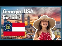 Georgia, USA for kids – an amazing and quick guide to Georgia