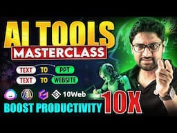 AI Tools Masterclass | Learn These Tools to Boost Productivity 10X