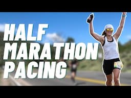 Start to Finish: Pacing for Your BEST Half Marathon