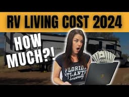 FULL-TIME RV LIVING COSTS 2024: How much does it REALLY cost to RV full-time today?