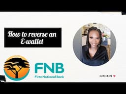 How to reverse an E-wallet (on the FNB App and the other way)|With demonstrations|SA Youtuber