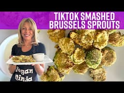 TikTok Crispy Smashed Brussels Sprouts | Kathy's Vegan Kitchen