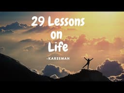 29 Lessons I learned at 29