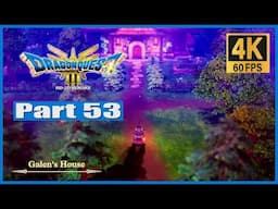 Dragon Quest III HD 2D Remake Part 53 Galen's House and more Loot