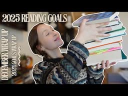 Casual Book Chat | December wrap up, 2024 goals wrap up & 2025 reading goals