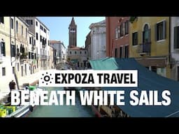 Beneath White Sails (Croatia) Vacation Travel Video Guide