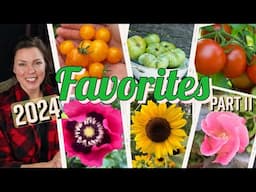 Best Vegetable Varieties to Grow- My 2024 Favorites, Part 2