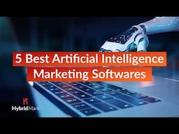 5 Best Artificial Intelligence (AI) Marketing Softwares 2020