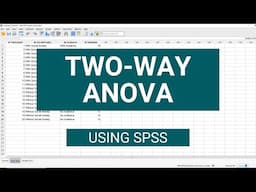 Two-Way Analysis of Variance (ANOVA) in SPSS