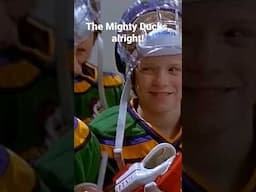 The Mighty Ducks, alright!