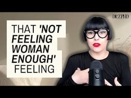 Will I Ever Feel Like a Woman? Understanding Your Journey!