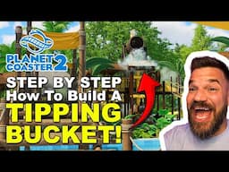 STEP BY STEP on How to Build A Tippie Bucket - Planet Coaster 2