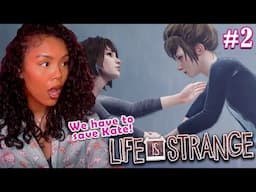 KATE DON'T DO IT!!!! PLS // Life Is Strange Pt. 2