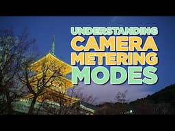 Camera Basics: Understanding Metering and Meter Modes.