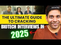 The Ultimate Guide to Cracking Biotech Interviews in 2025 🚀💼🔬