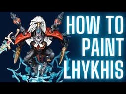 How to Paint Lhykhis