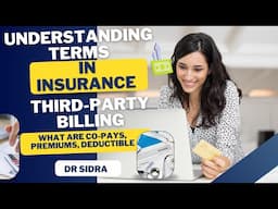 Understanding Terms in Insurance and Third-party Billing | What are Co-pays, premiums, deductibles