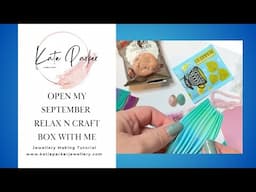 Unboxing - Open my Relax n Craft subscription box with me - Making Jewellery - Best Value