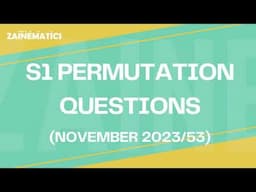 S1 Permutation and Combinations | Questions | November 2023 53