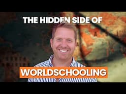 The Shocking Truth About Worldschooling No One Tells You