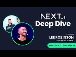 Next.js Deep Dive with Lee Rob