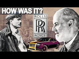 ROLLS-ROYCE - How did the son of Barons create the MOST EXPENSIVE CAR?