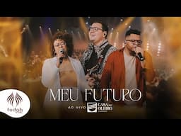 Casa do Oleiro Adoração | Meu Futuro [Clipe Oficial]