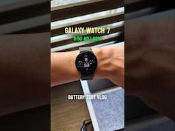 Samsung Galaxy Watch 7 Real-World Battery & Charging Test!