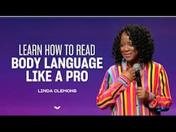 How to Decode Body Language Like a Pro | Linda Clemons