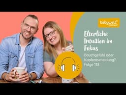 Bauchgefühl oder Kopfentscheidung? Elterliche Intuition im Fokus