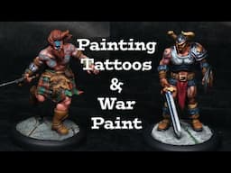 How to Painting Tattoos & Warpaint on Miniatures