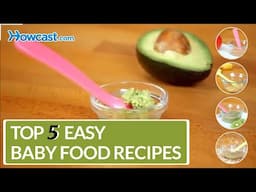 Top 5 Easy Baby Food Recipes